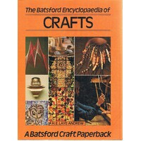 The Batsford Encyclopaedia Of Crafts