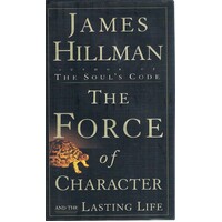 The Force Of Character And The Lasting Life