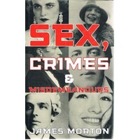 Sex, Crimes And Misdemeanours.