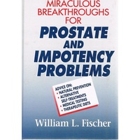 Miraculous Breakthroughs For Prostate And Impotency Problems