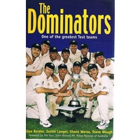 The Dominators. One Of The Greatest Test Teams