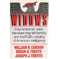 Widows. Four American Spies, The Wives They Left Behind, And The KGB's Crippling Of American Intelligence