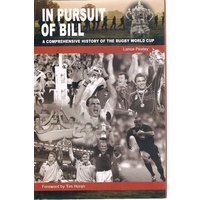 In Pursuit Of Bill. A Comprehensive History Of The World Cup