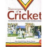 The Ultimate Encyclopedia Of Cricket