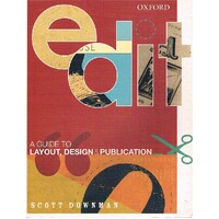 Edit. A Guide To Layout, Design And Publication