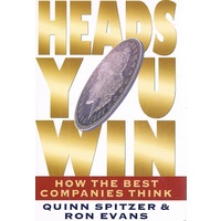 Heads You Win. How The Best Companies Think.