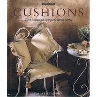 Cushions. Inspirations. Over 20 Beautiful Projects For The Home