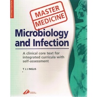 Master Medicine. Microbiology and Infection. A clinically-orientated core text with self assessment
