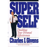 Super Self. Doubling Your Personal Effectiveness