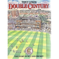 Double Century.The Story Of MCC And Cricket