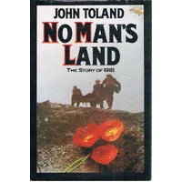 No Man's Land. The Story Of 1918