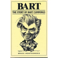 Bart. The Story Of Bart Cummings
