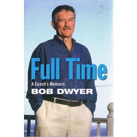 Full Time. A Coach's Memoirs