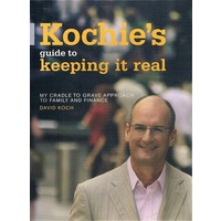 Kochie's Guide To Keeping It Real