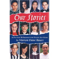Our Stories. A Fiction Workshop For Young Authors