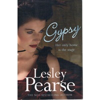 Gypsy. Her Only Home Is On The Stage