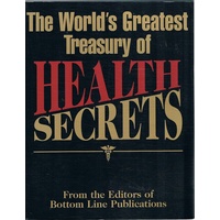 The World's Greatest Treasury Of Health Secrets