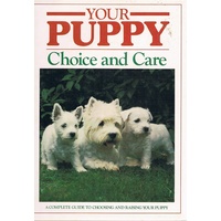 Your Puppy. Choice And Care