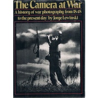 The Camera At War. A History Of War Photography From 1848 To The Present Day .