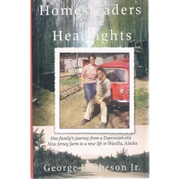 Homesteaders In The Headlights