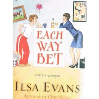 Each Way Bet.Life's A Gamble