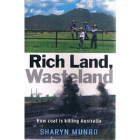 Rich Land, Wasteland