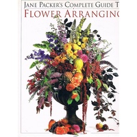 Jane Packer's Complete Guide To Flower Arranging