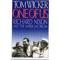 One Of Us. Richard Nixon And The American Dream