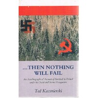 Then Nothing Will Fail