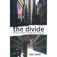 The Divide. American Injustice In The Age Of The Wealth Gap