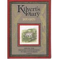 Kilvert's Diary 1870-1879. Life In The English Countryside In Mid-Victorian Times.