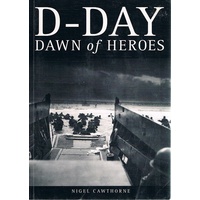 D-Day. Dawn Of Heroes.