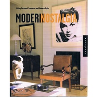 Modern Nostalgia. Mixing Personal Treasures And Modern Style