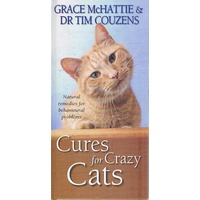 Cures For Crazy Cats. Natural Remedies For Behavioural Problems
