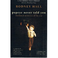 Popeye Never Told You. Childhood Memories Of The War