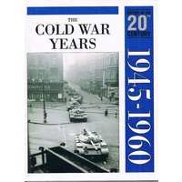 The Cold War 1945-60. History of the Twentieth Century
