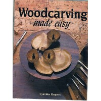 Woodcarving Made Easy