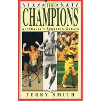 The Champions. Australia's Sporting Greats