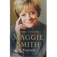 Maggie Smith. A Biography