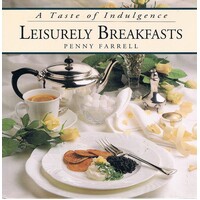 Leisurely Breakfasts. A Taste Of Indulgence