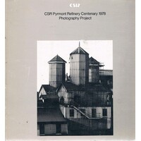 CSR Pyrmont Refinery Centenary 1978. Photography Project