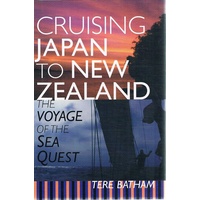 Cruising Japan To New Zealand. The Voyage Of The Sea Quest