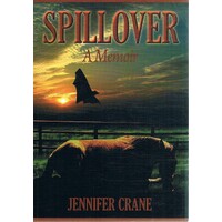 Spillover. A Memoir