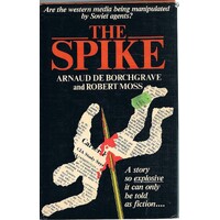 The Spike. Are The Western Media Being Manipulated By Soviet Agents