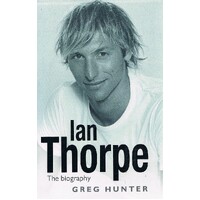 Ian Thorpe. The Biography