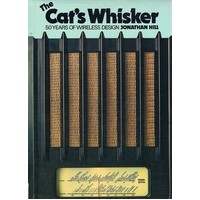 The Cat's Whisker. 50 Years Of Wireless Design