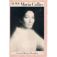 My Wife. Maria Callas