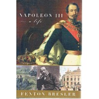 Napoleon III. A Life