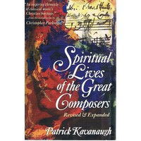 Spiritual Lives Of The Great Composers