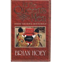 All The Queen's Men. Inside The Royal Household